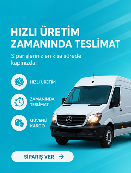 Hızlı Üretim ve Zamanında Teslimat